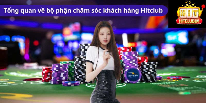 Đăng Nhập Hitclub: Hướng Dẫn Chi Tiết, Nhanh Chóng & An Toàn Cho Người Mới 2025 3 Hitclub luôn sẵn sàng hỗ trợ cược thủ