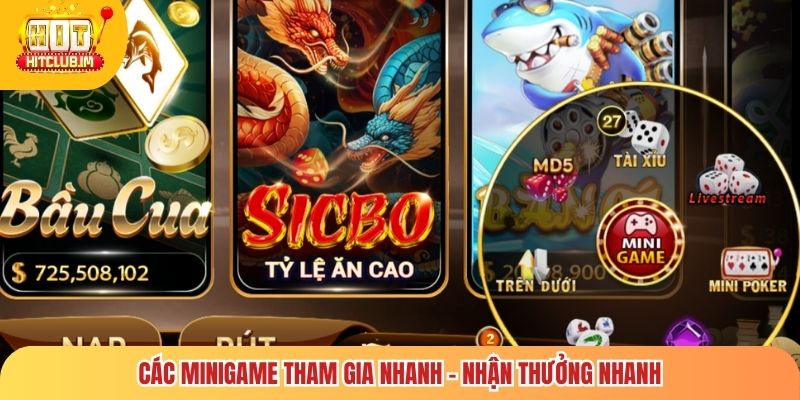 Các Minigame tham gia nhanh - nhận thưởng nhanh